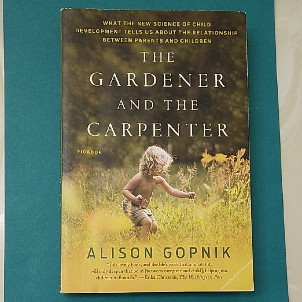 The Gardener and the Carpenter by Alison Gopnik - Yellow Cover